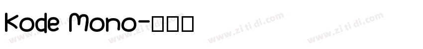 Kode Mono字体转换